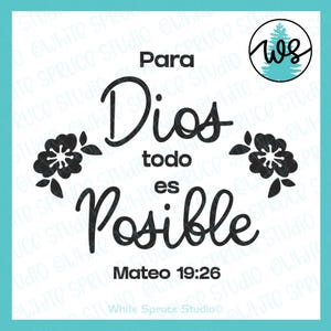 Spanish Christian SVG, Para Dios Todo es Posible, Mateo 19-26, Spanish Bible Verse, Scripture, Inspirational Spanish SVG, Possible with God