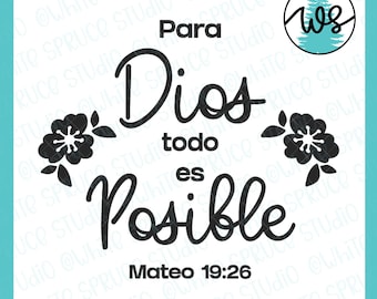 Spanish Bible Verse SVG: Para Dios Todo es Posible (Digital Download)