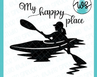 Kayak Woman Silhouette SVG, My Happy Place Quote (Digital Download)