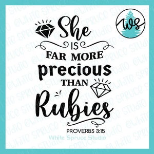 May include: Black and white graphic design with the text "She is far more precious than rubies" and the Bible verse "Proverbs 3:15". The graphic also includes two diamond shapes and a small tree.