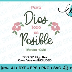 Spanish Bible Verse SVG: Para Dios Todo Es Posible (digital Download ...