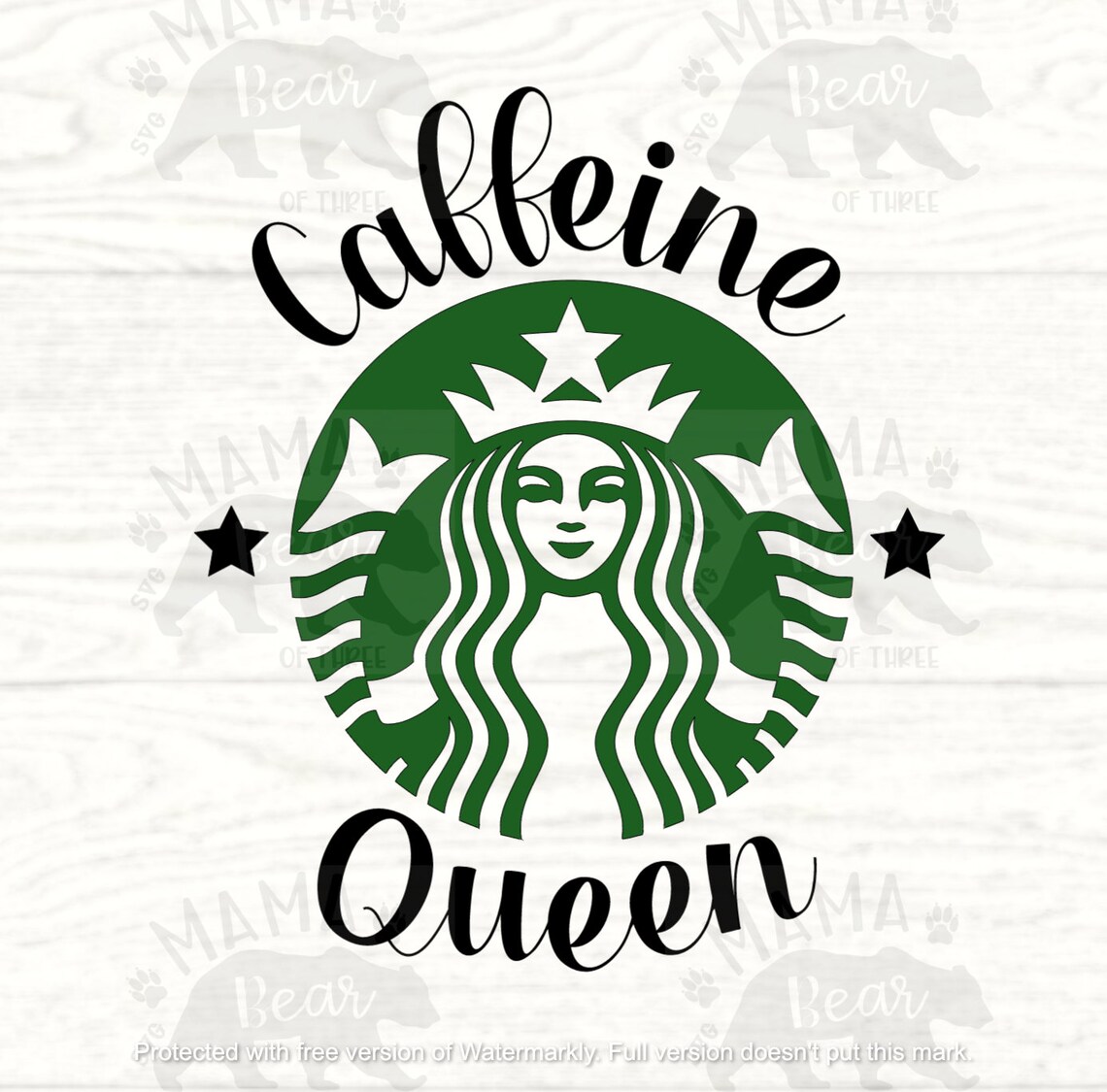 Caffeine Queen Starbucks Coffee SVG Etsy