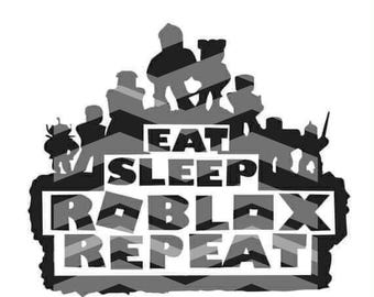 Eat Sleep Roblox Repeat SVG || File for Cricut Cutting || Roblox SVG