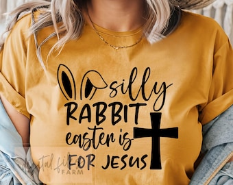 SVG de Pascua, PNG, conejo tonto La Pascua es para Jesús Svg, camiseta divertida de Pascua Svg, Svg de Pascua para niños, Svg de conejo tonto, conejo de Pascua Svg