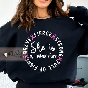 Câncer de mama SVG PNG, Ela é forte, corajosa, feroz, cheia de luta, uma guerreira SVG, Ela é guerreira SVG, Conscientização SVG, Guerreira do câncer rosa SVG