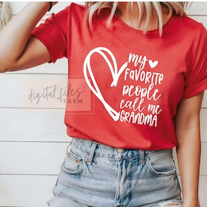 My favorite people call me Grandma Svg, Grandma SVG design, Grandma shirt SVG, Heart Svg, Grandma Heart svg, Svg files for cricut