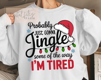 Diseño SVG navideño divertido: Probablemente solo voy a hacer sonar algunas campanillas, estoy cansado (SVG)