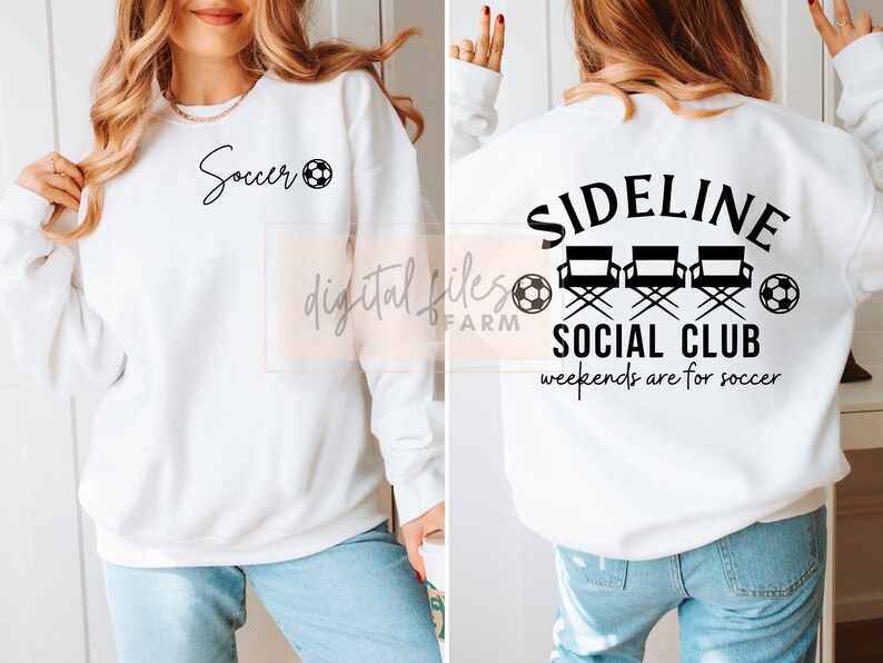 May include: White sweatshirt with black text and a soccer ball graphic on the front. The back of the sweatshirt has black text that reads "Sideline Social Club" with three director's chairs and soccer balls. The text below the chairs reads "Weekends are for soccer."