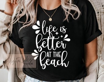 La vie est meilleure à la plage SVG, SVG d'été, plage SVG, SVG d'océan, vacances SVG, SVG de citation de plage d'été, fichiers SVG vie à la plage pour cricut