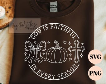 God Is Faithful In Every Season SVG, Christian Halloween PNG, Faith Based Cross Cut File for Cricut, Pumpkin Bow Thanksgiving Download