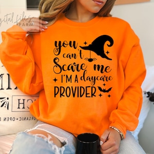 Halloween Svg, You can&#39;t scare me I&#39;m a daycare provider, Daycare Teacher Svg, Funny Halloween Shirt Svg, Fall Halloween shirt svg cut file
