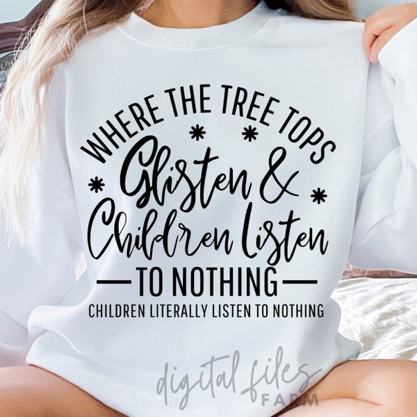Children Listen to Nothing SVG, Merry Christmas Svg, Funny Christmas Svg, Cozy Season, Christmas Jumper Svg, Sarcastic Christmas Svg