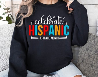 Celebrate Hispanic Heritage Month Svg, Hispanic Heritage Month Svg, PNG, Hispanic Heritage Month File, Hispanic Heritage, Shirt svg design