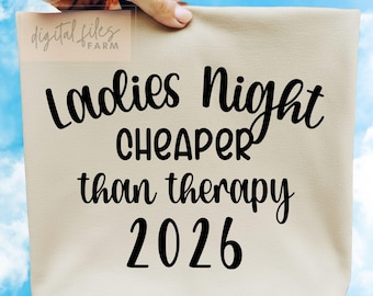 Summer Svg Png, Ladies Night Cheaper Than Therapy Svg, Girls Night Svg, Friend Svg, Vacation Svg, Girls Night Svg, Funny Shirt 2026 Svg