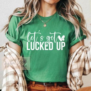 Let&#39;s Get Lucked Up SVG: St Patrick&#39;s Day Clover Shirt Design (Digital Download)