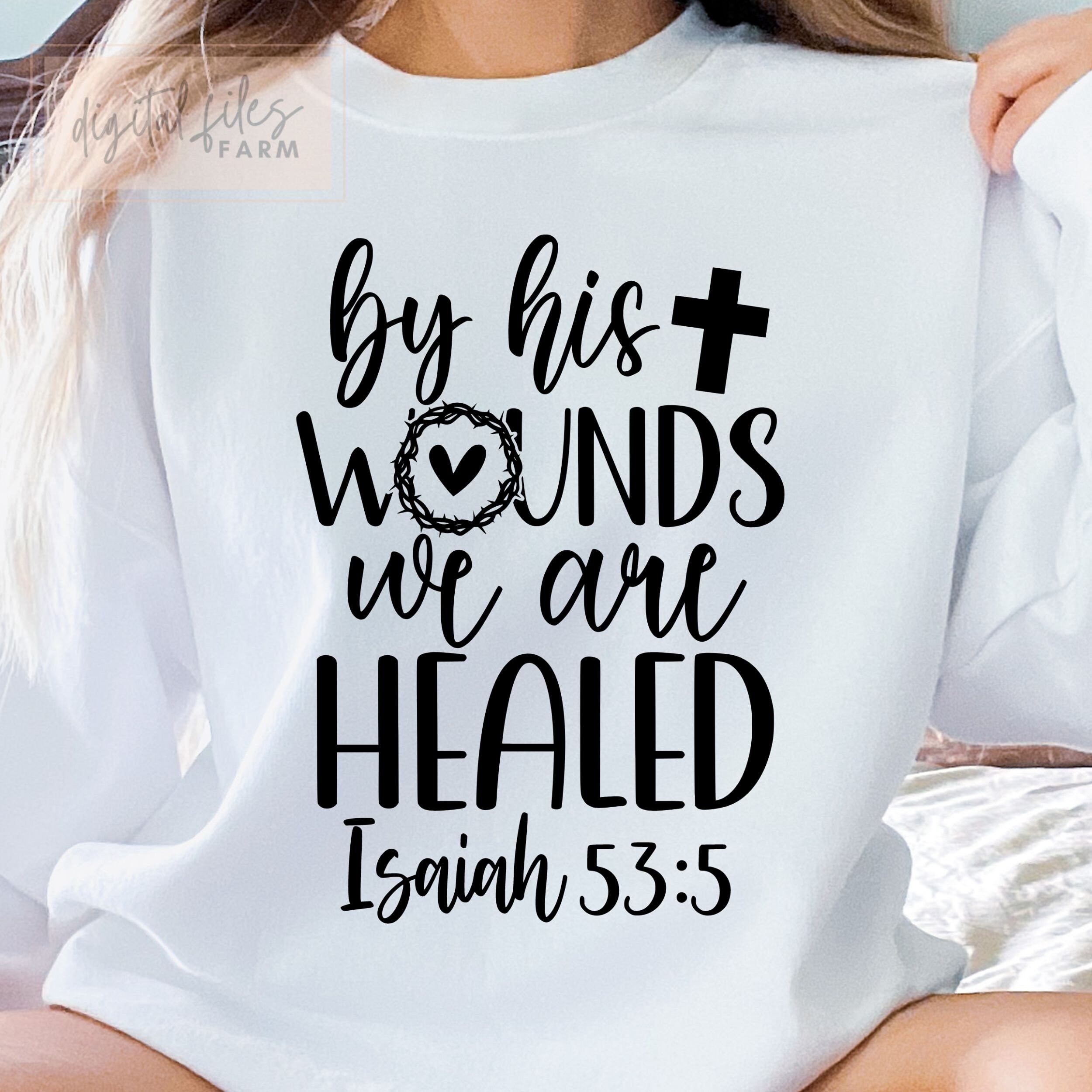 By His Wounds We Are Healed SVG, Easter Svg, Easter Christian Svg ...