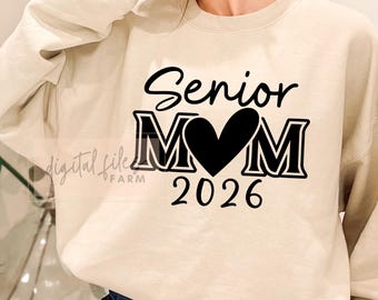 Graduation Svg, Senior Mom 2026 Svg, Graduate 2026 Svg, Class of 2026 Svg, Proud Mom of a 2026 Senior Svg, Senior Mom Shirt Svg, Grad 2026