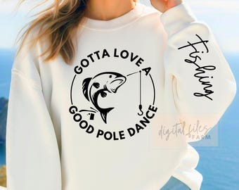 Funny Fishing SVG, Pole Dance Shirt Design (Digital Download)