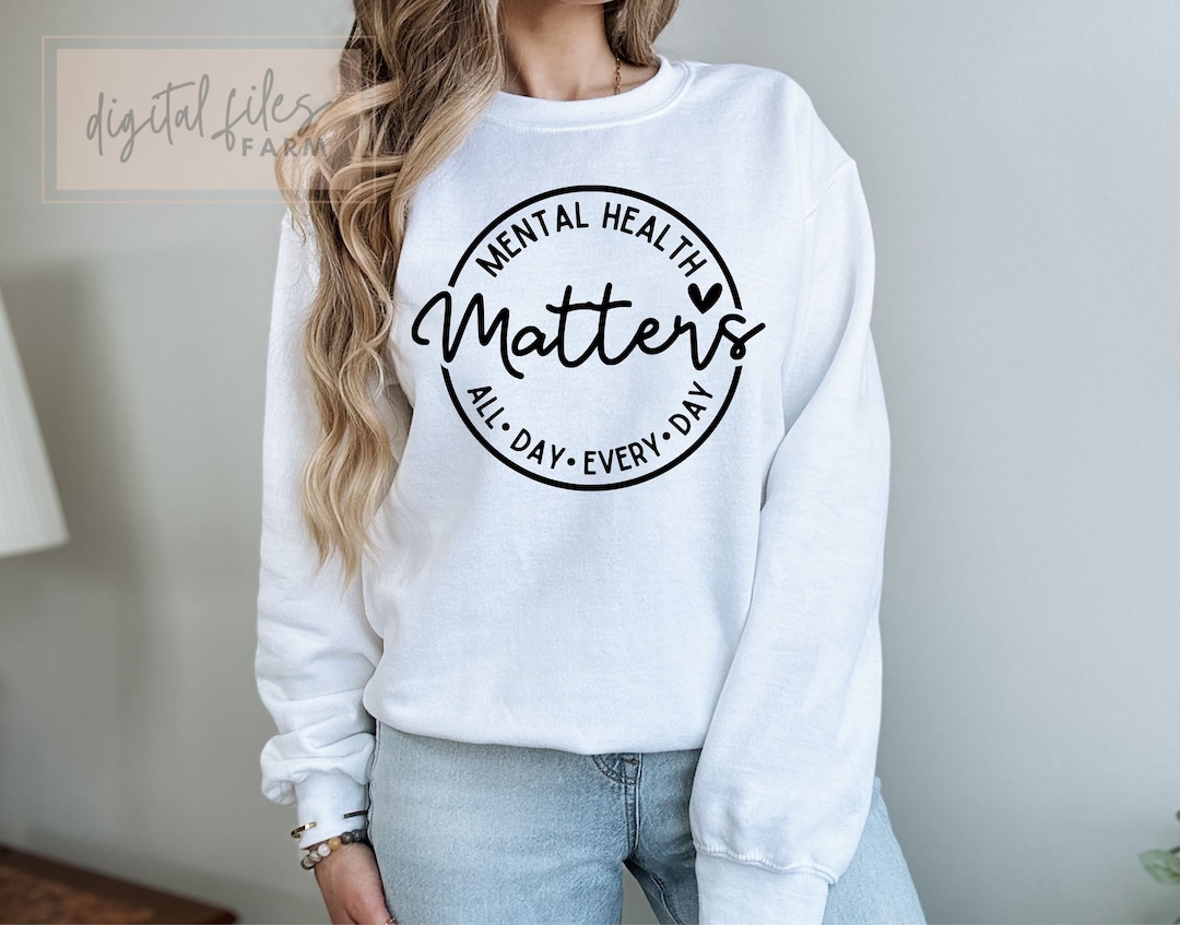 Mental Health Matters SVG, Mental Health Awareness Svg, Self Love Svg ...