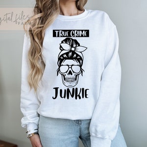 True Crime Junkie SVG, Messy Bun SVG, True Crime junkie Png, Halloween Svg File, Halloween Shirt Svg, Funny Halloween Svg, Cut file Cricut