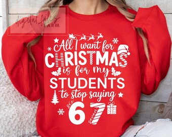 Funny Teacher Christmas SVG PNG, Stop Saying 67 (Digital Download)