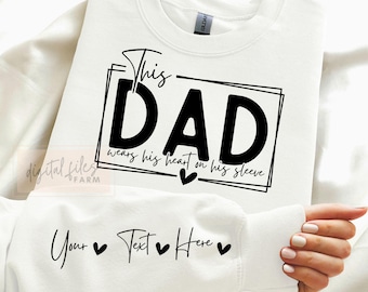 Blank This Dad Wears His Heart on His Sleeve SVG PNG, Fathers Day Design, Custom Kids Layout, DIY Father Grandfather Gift Files
