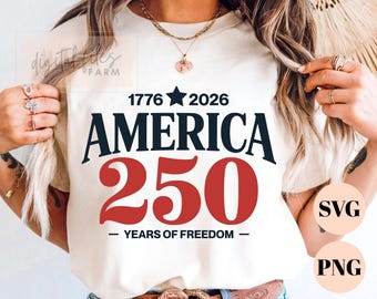America 250th Anniversary Svg Png, USA 250th, 4th of July Graphics Design, USA 250th Anniversary Svg, Semiquincentennial Svg, July 4th Png