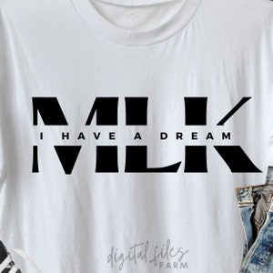 MLK J’ai un rêve Martin Luther King SVG Cutting Files, Black History Month SVG T-Shirt Design, Martin Luther King Day SVG fichiers pour cricut