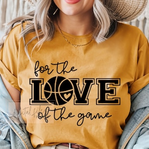Basketball Mom Svg, For the love of the game SVG, Game Day Svg, Basketball Shirt Svg, Sport Svg, Basketball Season, Love Basketball Mom Svg