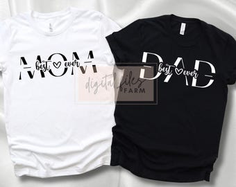 Best Mom/Dad Ever SVG, Mother's/Father's Day, T-shirt Design (Digital Download)