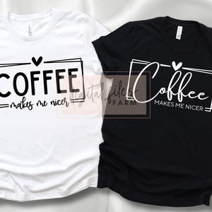 Kaffee macht mich schöner SVG PNG, sarkastisches Kaffee Schmuck, lustige Koffein Frauen überreizt Kaffee Schmuck, Kaffee Zitat Liebhaber, Kaffee Mama