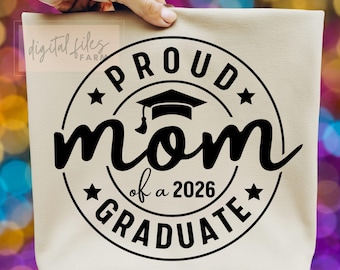 Afstuderen Svg, trotse moeder van een 2026 afgestudeerde Svg, Senior moeder 2026 Svg, afgestudeerde 2026 Svg, klasse van 2026 Svg, Senior moeder Shirt Svg, Grad 2026