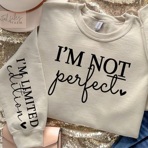 I&#39;m Not Perfect, I&#39;m Limited Edition Svg, Inspirational Sleeve Shirt Svg Design, Love Yourself Svg, Positive Quotes, You Matter Always Svg