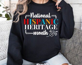 National Hispanic Heritage Month Svg, Hispanic Heritage Month Svg, PNG, Hispanic Heritage Month File, Hispanic Heritage, Shirt svg design