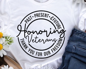 Veterans Day Svg, Memorial Day Svg, Veteran Svg, Hero Svg, Patriotic Svg, Veterans Svg, Thank You Svg, Honor Svg, Veterans Shirt Svg Design