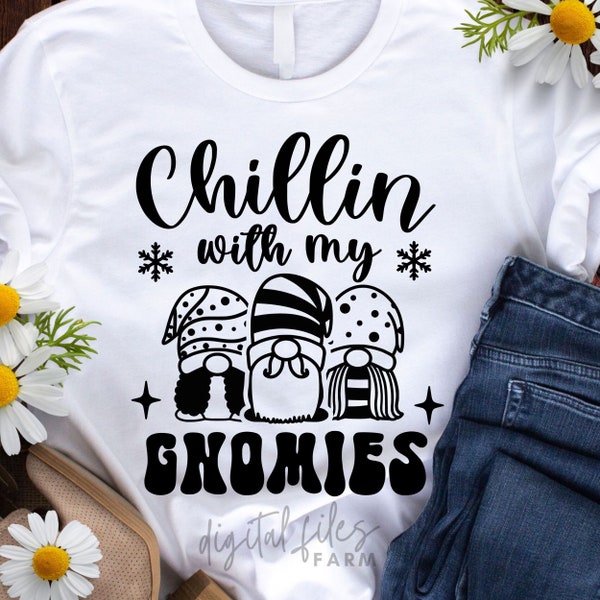 Chillin With My Gnomies Svg, Christmas Gnome Svg, Christmas Cut File Svg, Merry Christmas Svg, Funny Kids Christmas, Svg Files For Cricut