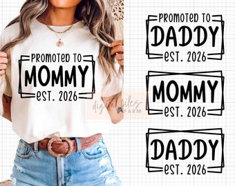 Mommy and Daddy 2026 SVG PNG, Promoted to Mommy and Daddy Est. 2026 Svg, Mom Svg, Dad Svg, Pregnancy Announcement Svg, 2026 Svg files