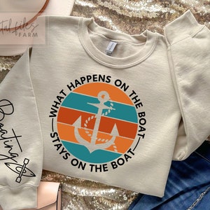 Boating SVG, Boating Season Sleeve Shirt Svg, What happens on the boat stays on the boat, Boat Day Svg, Weekends Vacation Funny Boating Svg