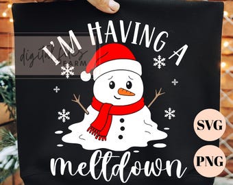 I'm Having A Meltdown SVG, Funny Snowman PNG, Sarcastic Christmas Cut File, Cute Winter Meltdown Clipart, Christmas Sweater Design
