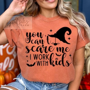 Funny Teacher Halloween SVG PNG: You Can't Scare Me Svg Shirt Design(Digital Download)