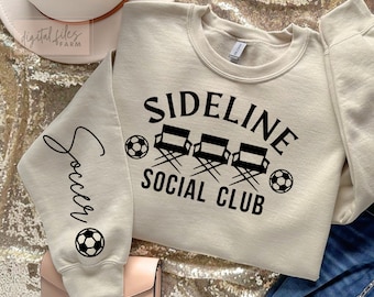 Soccer SVG, Soccer Season SVG, Sideline Social Club, Soccer Mom Svg, Sleeve Soccer Shirt Svg, Funny Soccer Svg, Perfect Soccer Enthusiasts
