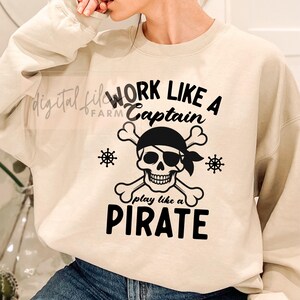 Talk Like a Pirate SVG, Work Like A Captain Play Like A Pirate Svg, Funny Girl Gifts Svg, Pirate Svg, School Mascot, Funny Pirate Shirt Svg