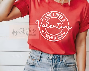 Valentine SVG, I Don't Need A Valentine SVG, Valentines Day svg, Hello Valentine Svg, Love Svg, Heart Svg, Be Mine Svg, Cupid Svg flies