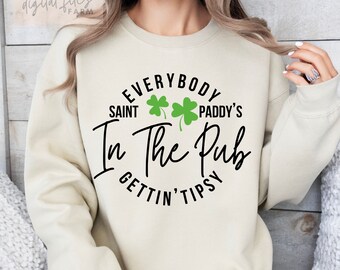 Everybody In the Pub Getting Tipsy Funny St Patricks Day Svg, Green party svg, Drinking Svg, St patricks day festival svg, Irish pub svg