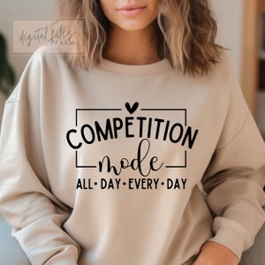 Competition Mode Svg, Cheer Shirt SVG, Cheerleader Svg, Game Day Svg, Mom Mode Svg, Competition Vibes Svg, Cheer Mom Svg, Game Day Vibes Svg
