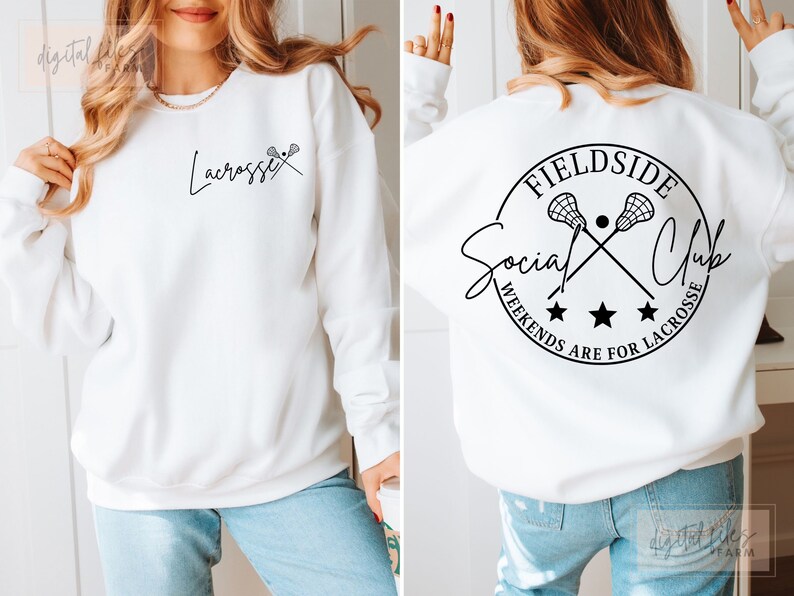 Może przedstawiać: Biała bluza z czarnym tekstem i grafiką kija do lacrosse. Prz&oacute;d głosi "Lacrosse", a tył "Fieldside Social Club Weekends Are For Lacrosse".