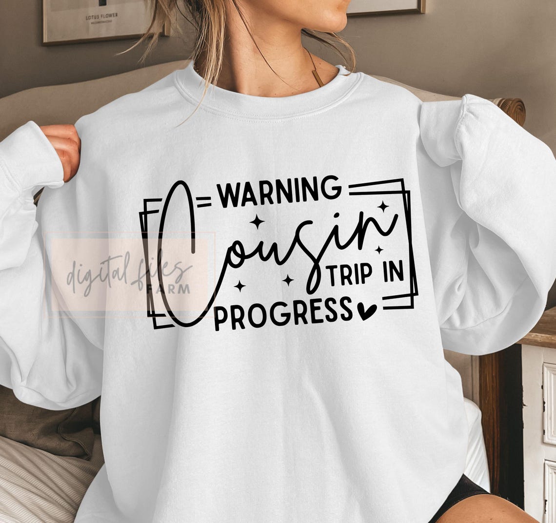 Cousin Trip in Progress SVG PNG: Family Vacation Design (digital ...