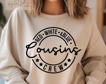 Red White and Blue Cousins Crew Svg, Red White and Blue Svg, 4th of July Svg, Independence day, Fourth of July, Svg files for cricut