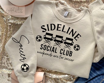 Soccer SVG, Soccer Season SVG, Sideline Social Club, Soccer Mom Svg, Sleeve Soccer Shirt Svg, Funny Soccer Svg, Perfect Soccer Enthusiasts