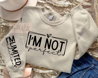 Inspirierende Zitate SVG, ich bin nicht perfekt Limited Edition PNG Design (Digitaler Download)